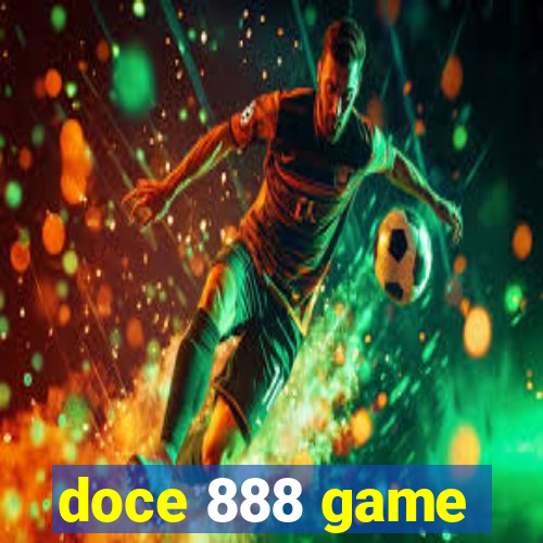 doce 888 game